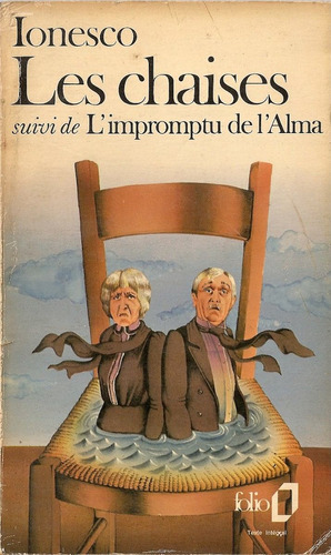 Les Chaises - Eugene Ionesco
