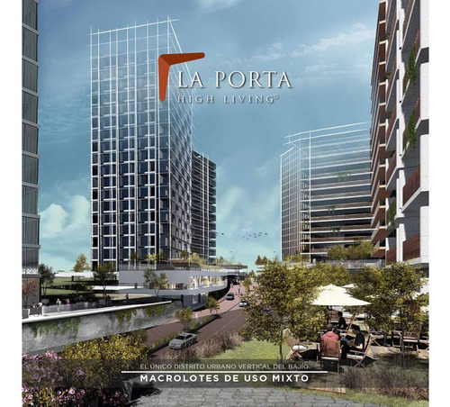 Macrolotes En Venta De Usos Mixtos La Porta High Living
