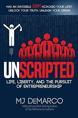 Book : Unscripted Life, Liberty, And The Pursuit Of...