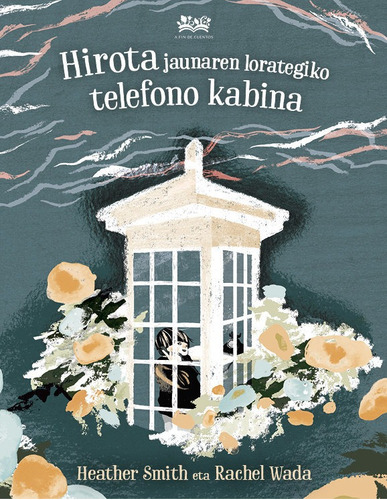 Hirota Jaunaren Lorategiko Telefono Kabina, De Smith, Heather. Editorial A Fin De Cuentos En Inglés