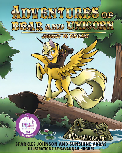 Adventures Of Bear And Unicorn: Journey To The Lake, De Johnson, Sparkles. Editorial Newman Springs Pub Inc, Tapa Blanda En Inglés