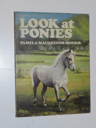 Look At Ponies - Pamela Macgregor Morris - Panther Books