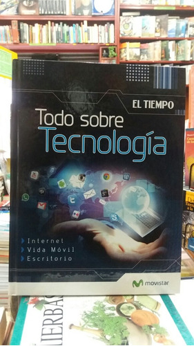 Todo Sobre Tecnología - Internet Vida Móvil - Escritorio  