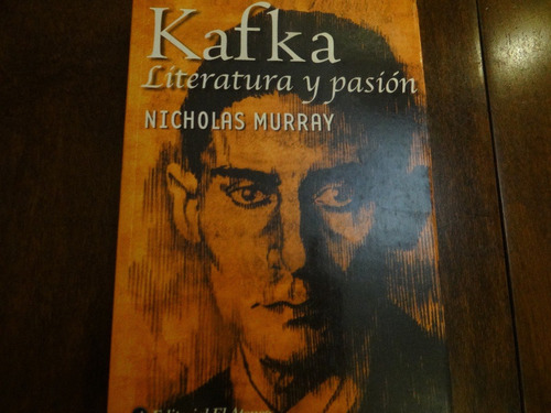 Kafka Literatura Y Pasión -nicholas Murray