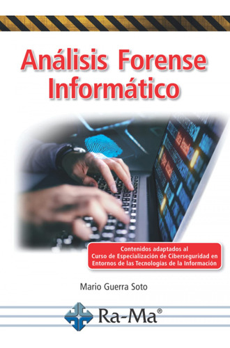 Analisis Forense Informatico Guerra Soto, Marilo Ra-ma