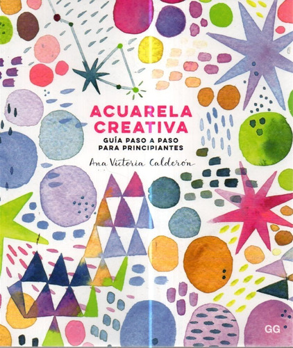 Acuarela Creativa  - Calderon, Ana Victoria 