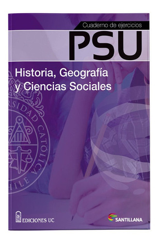 Cuad De Ejercicios Psu Historia, Geografía Y Cs Soc