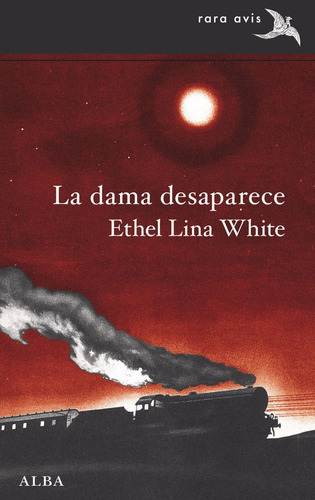 La Dama Desaparece, De White, Ethel Lina. Alba Editorial, Tapa Blanda En Español