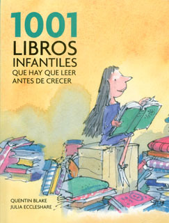 1001 Libros Infantiles Que Hay Que Leer Antes De Crecer