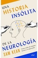 Libro Una Historia Insolita De La Neurologia Casos Reales De