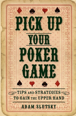 Libro Pick Up Your Poker Game: Tips And Strategies To Gai...