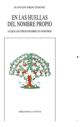En Las Huellas Del Nombre Propio, De Tesone, Juan Eduardo. Editorial Biblioteca Nueva, Tapa -1 En Español