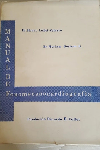 Libro Cardiología Medicina, Manual De Fonomecanocardiografía