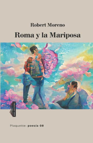 Roma Y La Mariposa: Plaquette Poesia #08