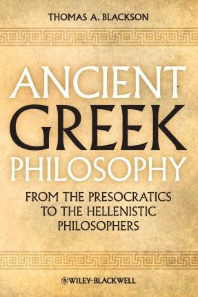 Libro Ancient Greek Philosophy - Thomas A. Blackson