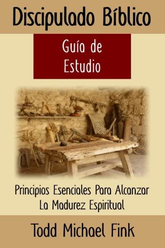 Libro: Discipulado Bíblico: Guía De Estudio (spanish Edition