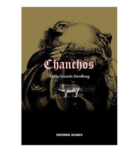 Chanchos, De Alicia G Stivelberg. Editorial Dunken, Tapa Bla