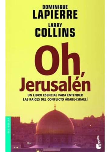 Oh Jerusalen Libro Dominique Lapierre - Larry Collins