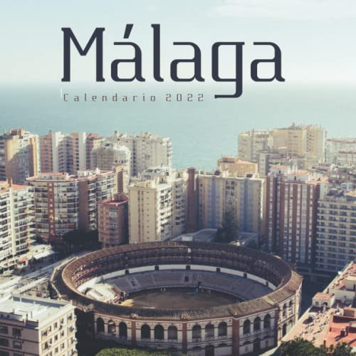 Malaga Calendario 2022: Calendario 2022 8 5''x8 5'' - Regalo