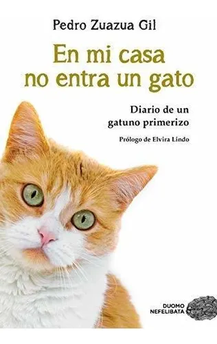 Libro En Mi Casa No Entra Un Gato - Zuazua Gil Pedro