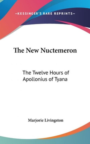 Libro The New Nuctemeron: The Twelve Hours Of Apollonius ...