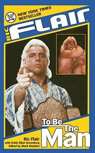 Ric Flair: To Be The Man (wwe), De Flair, Ric. Editorial Gallery Books, Tapa Blanda En Inglés