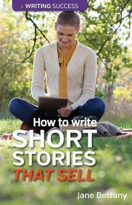 Libro How To Write Short Stories That Sell - Jane Bettany