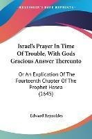 Israel's Prayer In Time Of Trouble, With Gods Gracious An...