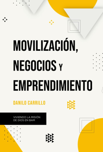 Libro: Movilización, Negocios Y Emprendimiento: Viviendo La 