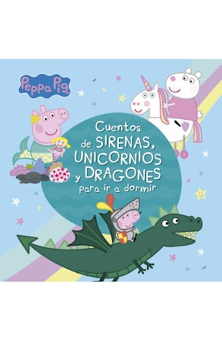 Libro Cuentos De Sirenas , Unicornios Y Dragones Para Ir A D