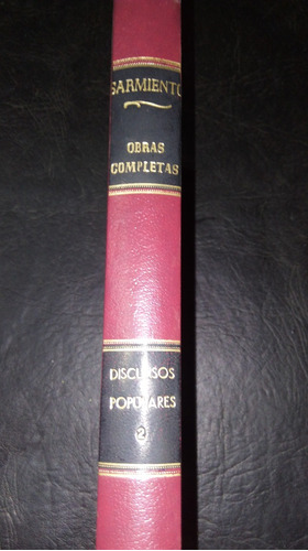 Obras Completas De Sarmiento. Tomo Xxii. Dirsursos... 2º Vo 