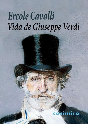 Vida De Giuseppe Verdi - Cavalli Ercole