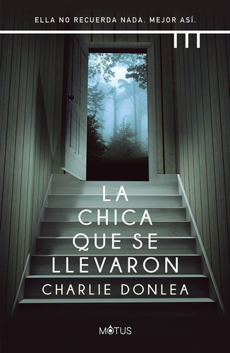 La Chica Que Se Llevaron - Charlie Donlea