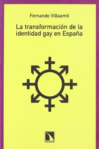 Libro La Transformación De La Identidad Gay En Españade Fern