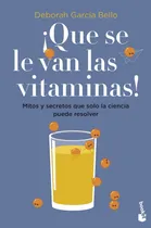 Comprar ¡que Se Le Van Las Vitaminas! - García Bello, Deborah  - *
