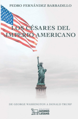 Libro Los Césares Del Imperio Americano - Fernandez Barbadi
