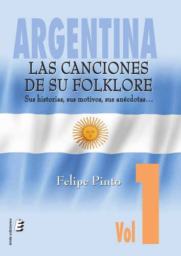 Libro Argentina. Las Canciones De Su Folklore