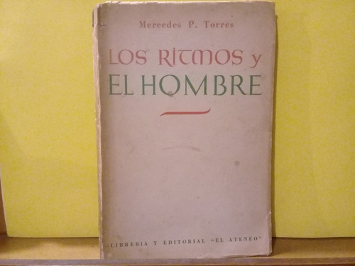 Los Ritmos Y El Hombre - Mercedes P. Torres - El Ateneo