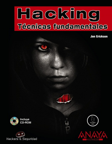 Libro Hacking: Tecnicas Fundamentales - Erickson, Jon