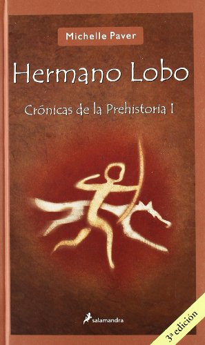 Libro Hermano Lobo Crónicas De La Prehistoria De Paver Miche