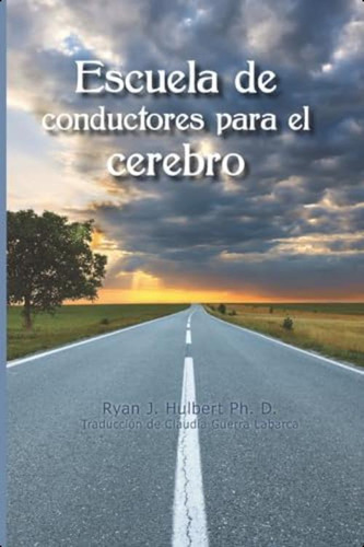 Libro: Escuela De Conductores Para El Cerebro (spanish