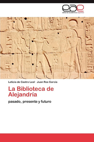 Libro La Biblioteca Alejandría En Español