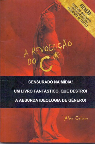 Libro Revolucao Do C* De Crivier Alex Break Point Editora