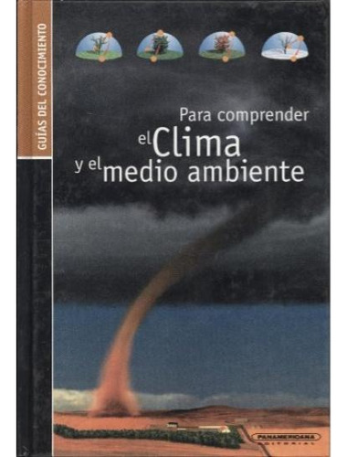 Para Comprender El Clima | Guía Del Conocimiento