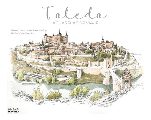 Libro Toledo. Acuarelas De Viaje