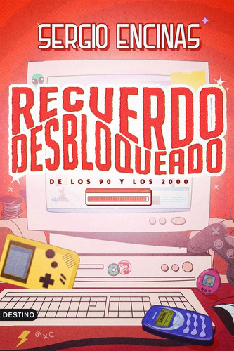 Recuerdo Desbloqueado, De Encinas, Sergio., Vol. 1. Editorial Destino, Tapa Blanda En Spa, 2024