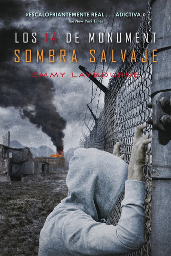 Sombra salvaje. Los 14 de monument 3, de Emmy Laybourne. Editorial Hidra en español
