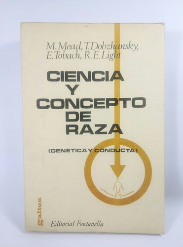 Ciencia Y Concepto De Raza: Genética Y Conducta