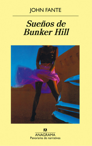 Libro Sueños De Bunker Hill - John Fante - Anagrama