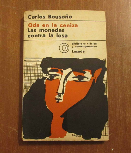 Libro Carlos Bousoño - Oda En La Ceniza - Las Monedas Contra